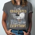 I Just Graduated I Know Everything Graduation Unisex Jersey T-Shirt