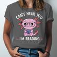 Kawaii Axolotl Can't Hear You I'm Reading Book Lover Unisex Jersey T-Shirt