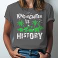 Kindergarten Is History Dinosaur Graduation Unisex Jersey T-Shirt
