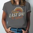 Last Day Of School Shirt For Teacher Kids Student Graduation Unisex Jersey T-Shirt