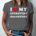 I Love My Introvert Daughters Heart My Introvert Daughters Unisex Jersey T-Shirt