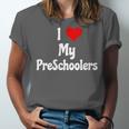 I Love My PreSchool Students Teachers Educators Graduation Unisex Jersey T-Shirt