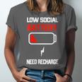 Low Social Battery Need Recharge Introvert Self-Care Unisex Jersey T-Shirt Low Social Battery Need Recharge Introvert Self-Care Unisex Jersey T-Shirt