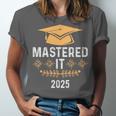 Mastered It 2025 Masters Degree Graduation Graduate Mba Unisex Jersey T-Shirt