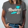 Mastered It Master Graduation Man Master 2026 Unisex Jersey T-Shirt