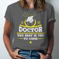 Medical School Graduation Idea For Doctors Unisex Jersey T-Shirt