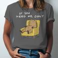 If You Need Me Don’t Introvert Capybara Sarcastic Unisex Jersey T-Shirt