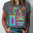 I Have No Idea What This Is Retro 70's 80's 90's Nostalgia Unisex Jersey T-Shirt I Have No Idea What This Is Retro 70's 80's 90's Nostalgia Unisex Jersey T-Shirt