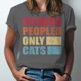 No People Only Cats Introvert Unisex Jersey T-Shirt No People Only Cats Introvert Unisex Jersey T-Shirt