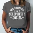 Not Antisocial Selectively Social Introvert Unisex Jersey T-Shirt Not Antisocial Selectively Social Introvert Unisex Jersey T-Shirt