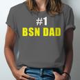 Nurse BSN Student Graduate Dad Nursing Graduation Unisex Jersey T-Shirt