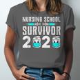 Nursing School Survivor Graduation Nurse RN 2020 Friend Unisex Jersey T-Shirt