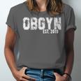 Obgyn Graduation For Obgyns Est 2019 T-Shirt Unisex Jersey T-Shirt