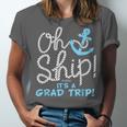 Oh Ship It's a Grad Trip Cruise Graduation T-Shirt T-Shirt Unisex Jersey T-Shirt