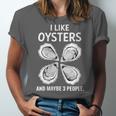 I Like Oysters And Maybe Three People Saying Introvert Unisex Jersey T-Shirt I Like Oysters And Maybe Three People Saying Introvert Unisex Jersey T-Shirt