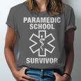 Paramedic School Survivor EMT-P Graduation Idea Unisex Jersey T-Shirt