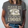 Patient Me I'm From The 1900s Unisex Jersey T-Shirt Patient Me I'm From The 1900s Unisex Jersey T-Shirt