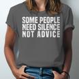 Some People Need Silence Not Advice Introvert Humor Unisex Jersey T-Shirt