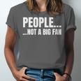 People Not A Big Fan Tshirt As a Sarcastic Introvert Unisex Jersey T-Shirt