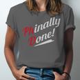 Phinally Done PhDShirt Graduation Unisex Jersey T-Shirt