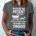 Playful Slow Pace Please Be Patient I'm From The 1900s Unisex Jersey T-Shirt Playful Slow Pace Please Be Patient I'm From The 1900s Unisex Jersey T-Shirt
