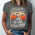 Please Be-Patient With Me I'm From The 1900s Humor Saying Unisex Jersey T-Shirt