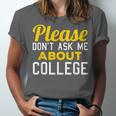 Please Don't Ask Me About College Graduation Tee T-Shirt Unisex Jersey T-Shirt