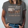PLEASE BE PATIENT WITH ME I'M FROM THE 1900s Clever Unisex Jersey T-Shirt PLEASE BE PATIENT WITH ME I'M FROM THE 1900s Clever Unisex Jersey T-Shirt