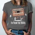 Please Be Patient I'm From The 1900s Humorous Saying Unisex Jersey T-Shirt