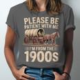 Please Be Patient With Me I'm From The 1900s Retro Humor Unisex Jersey T-Shirt