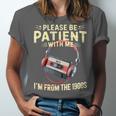 Please Be Patient I'm From The 1900s Sarcastic Joke Unisex Jersey T-Shirt Please Be Patient I'm From The 1900s Sarcastic Joke Unisex Jersey T-Shirt
