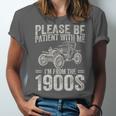 Please Be Patient I'm From The 1900s Vintage Car Unisex Jersey T-Shirt