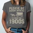 Please Be Patient I'm From The 1900s Vintage Over The Hill Unisex Jersey T-Shirt Please Be Patient I'm From The 1900s Vintage Over The Hill Unisex Jersey T-Shirt
