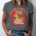Please Be Patient With Me I'm From The 1900s Vintage Meme Unisex Jersey T-Shirt Please Be Patient With Me I'm From The 1900s Vintage Meme Unisex Jersey T-Shirt