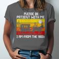 Please Be Patient With Me I'm From The 1900s Vintage Sun Set Unisex Jersey T-Shirt