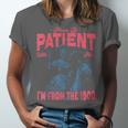 Please Be Patient-With Me I'm From The 1900s Western Outfit Unisex Jersey T-Shirt