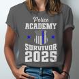Police Academy Survivor 2025 Graduation Police School Unisex Jersey T-Shirt