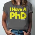Pretty Huge Dick Joke Graduation PhD Humor Unisex Jersey T-Shirt