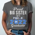 Proud Big Sister Of Pre K School Graduate 2022 Graduation Unisex Jersey T-Shirt