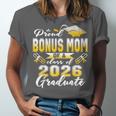 Proud Bonus Mom Of a Class Of 2026 Graduate Graduation 2026 Unisex Jersey T-Shirt