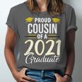 Proud Cousin Of A 2021 Graduate Graduation Clothes MBA PhD Unisex Jersey T-Shirt