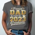 Proud Dad Of a Class Of 2023 Graduate Senior Graduation Unisex Jersey T-Shirt