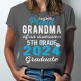 Proud Grandma Of 5th Grade Graduate 2024 Family Graduation Unisex Jersey T-Shirt