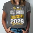 Proud Great Grandma Of a Class Of 2026 Graduate Graduation Unisex Jersey T-Shirt