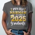 Proud Mawmaw Of a Class Of 2025 Graduate Graduation 2025 Unisex Jersey T-Shirt