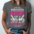 Proud Mom Of 2019 Graduate Class 2019 Tshirt Graduation Unisex Jersey T-Shirt