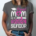 Proud Mom Of A 2024 Senior Graduation Unisex Jersey T-Shirt