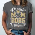 Proud Mom Of a 2025 Graduate Class Of 2025 Graduation Unisex Jersey T-Shirt