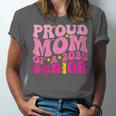 Proud Mom Of a 2025 Graduate Class Senior Graduation Mother Unisex Jersey T-Shirt
