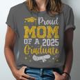 Proud Mom Of A 2025 Graduate Senior Class Of 2025 Graduation Unisex Jersey T-Shirt